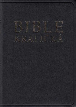 BIBLE KRALICKÁ - Kliknutím na obrázek zavřete